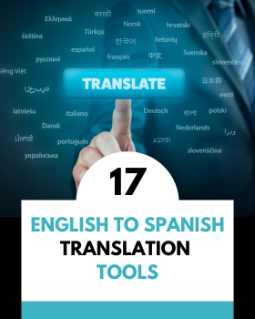 Guide to the Best English to Spanish Translation Tools in 2024