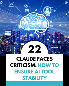 Claude Faces Criticism: How to Ensure AI Tool Stability