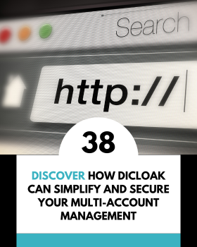 Discover How DICloak Can Simplify and Secure Your Multi-Account Management