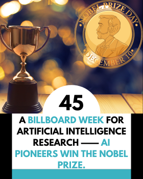 A billboard week for artificial intelligence research ——  AI pioneers win The Nobel Prize