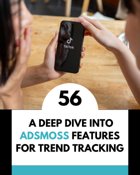 Dynamisez votre stratégie TikTok : Plongée approfondie dans les fonctionnalités d'Adsmoss pour le suivi des tendances