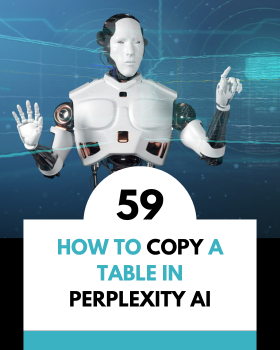 How to Easily Copy Tables from Perplexity AI: The Ultimate Guide