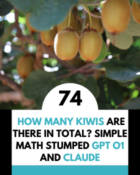 How Many Kiwis Are There in Total? Simple Arithmetic Stumps GPT o1 and Claude