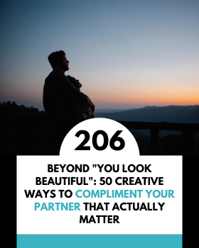 Beyond "You Look Beautiful": 50 Creative Ways to Compliment Your Partner That Actually Matter