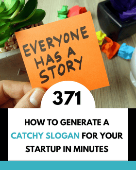 How to Generate a Catchy Slogan for Your Startup in Minutes