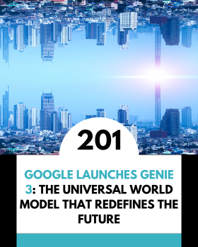Google Launches Genie 3: The Universal World Model That Redefines the Future