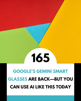 Google rilancia gli occhiali intelligenti con Gemini: è finalmente arrivato il futuro?