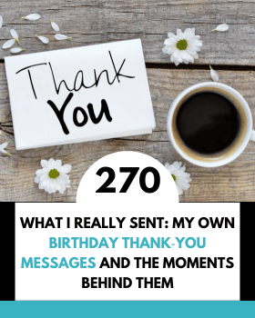 What I Really Sent: My Own Birthday Thank‑You Messages and the Moments Behind Them