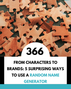 From Characters to Brands: 5 Surprising Ways to Use a Random Name Generator