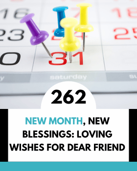 New Month, New Blessings: Loving Wishes for Dear Friend