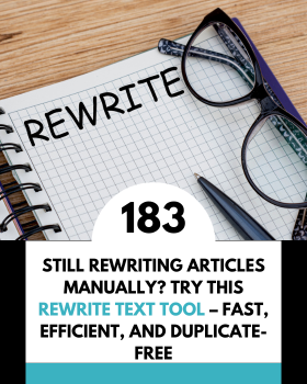 Still Rewriting Articles Manually? Try This Rewrite Text Tool – Fast, Efficient, and Duplicate-Free