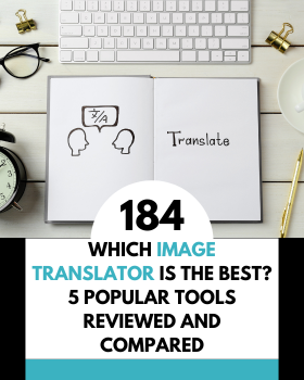 Which Image Translator Is the Best? 5 Popular Tools Reviewed and Compared