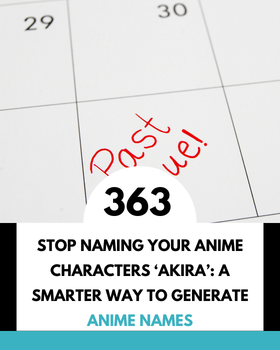 Stop Naming Your Anime Characters ‘Akira’: A Smarter Way to Generate Anime Names