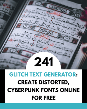 Glitch Text Generator: Create Distorted, Cyberpunk Fonts Online for Free