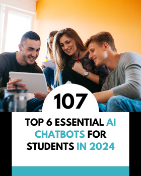 Top 6 Essential AI Chatbots for Students in 2024