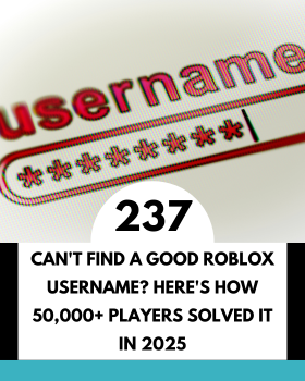 Can't Find a Good Roblox Username? Here's How 50,000+ Players Solved It in 2025