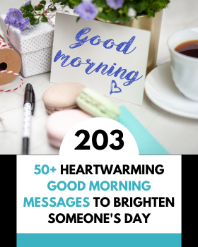50+ Heartwarming Good Morning Messages to Brighten Someone's Day