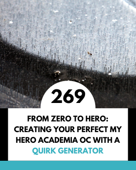 From Zero to Hero: Creating Your Perfect My Hero Academia OC with a Quirk Generator